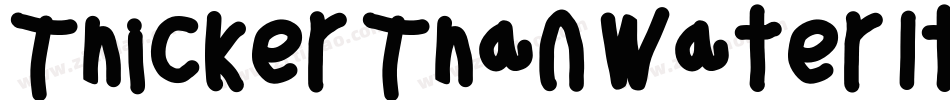 Thicker Than Water Italic字体转换
